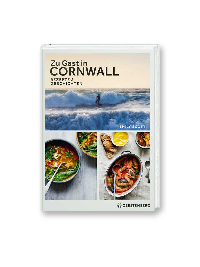 Kochbuch Zu Gast in Cornwall von Emily Scott
