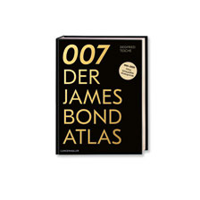 007 - Der James Bond Atlas