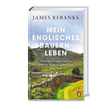 Mein englisches Bauernleben von James Rebanks