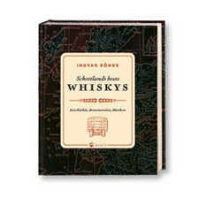 Buch: Schottlands beste Whiskys. Geschichte, Brennereien, Marken von Ingvar Rönde
