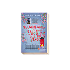 Neuanfang in Notting Hill von Norie Clarke