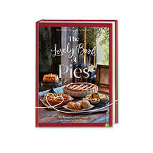 The Lovely Book of Pies von Petra Milde